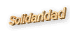 Solidaridad, es la consigna